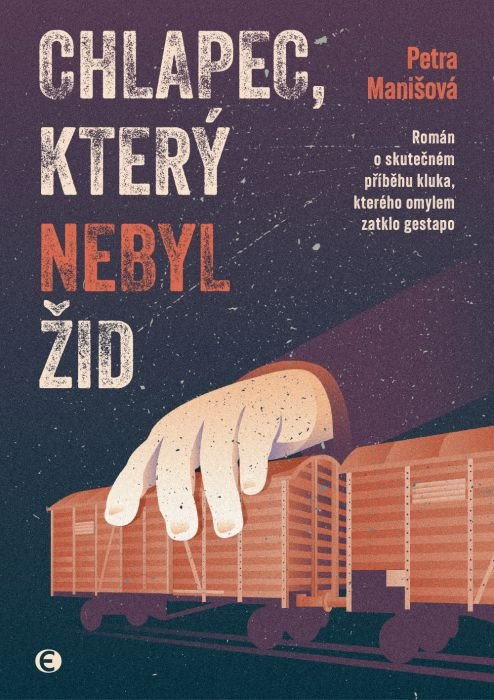 Chlapec, který nebyl Žid - Román o skutečném příběhu kluka, kterého omylem zatklo gestapo