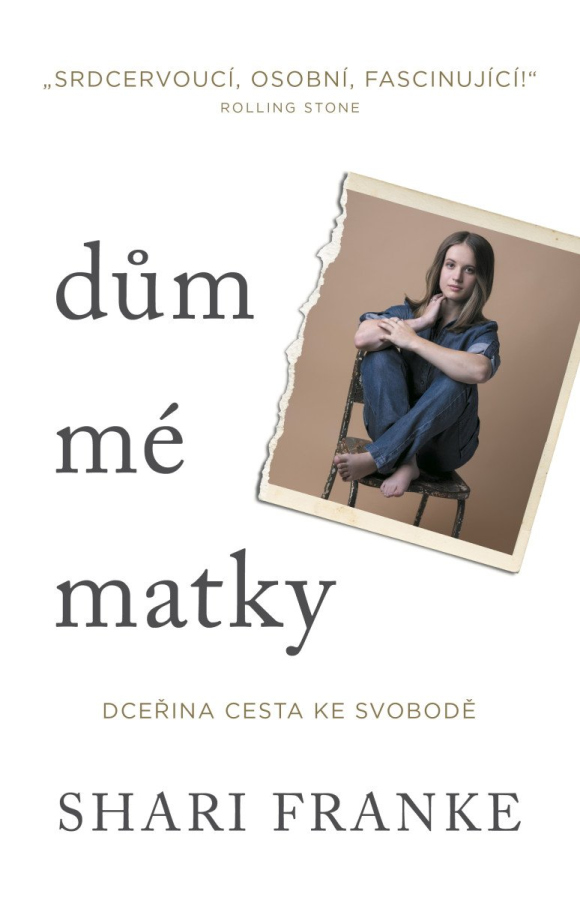 Dům mé matky - Dceřina cesta ke svobodě