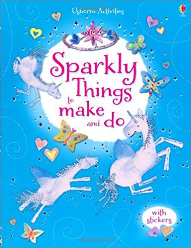 Sparkly Things To Make And Do (Usborne Activities)