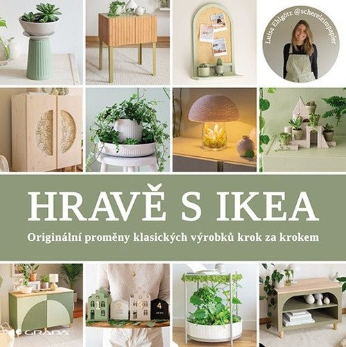 Hravě s IKEA - Originální proměny klasických výrobků kok za krokem