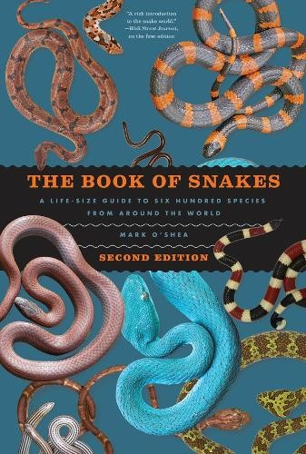 Book of Snakes, A Life-Size Guide to Six Hundred Species from around the World