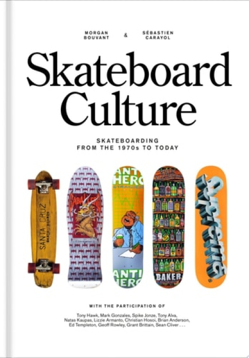 Skateboard Culture, Skateboarding from the 1970s to Today