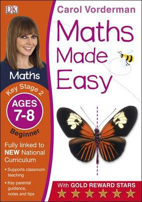 Maths Made Easy: Beginner, Ages 7-8 (Key Stage 2), Supports the National Curriculum, Maths Exercise Book