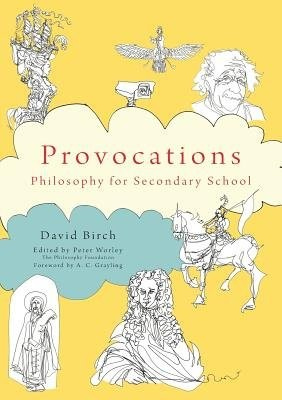 Philosophy Foundation  Provocations, Philosophy for Secondary School