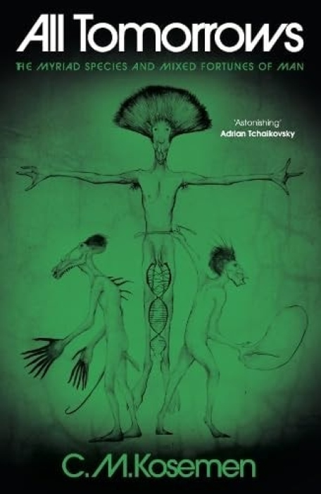 All Tomorrows, The Myriad Species and Mixed Fortunes of Man