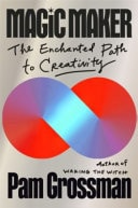 Magic Maker, The Enchanted Path to Creativity
