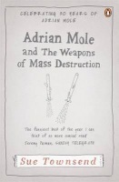 ADRIAN MOLE AND THE WEAPONS OF MASS DESTRUCTION nezadán
