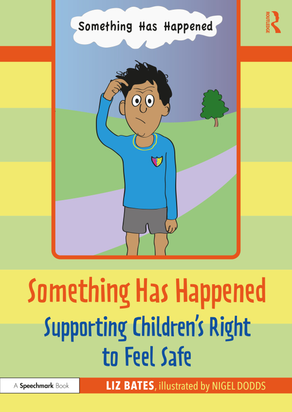 Something Has Happened: Supporting Children’s Right to Feel Safe