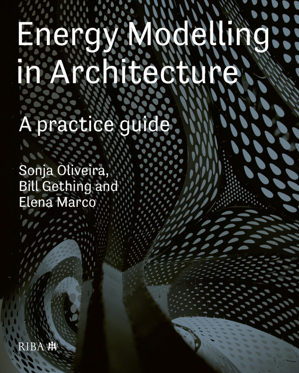 Energy Modelling in Architecture: A Practice Guide