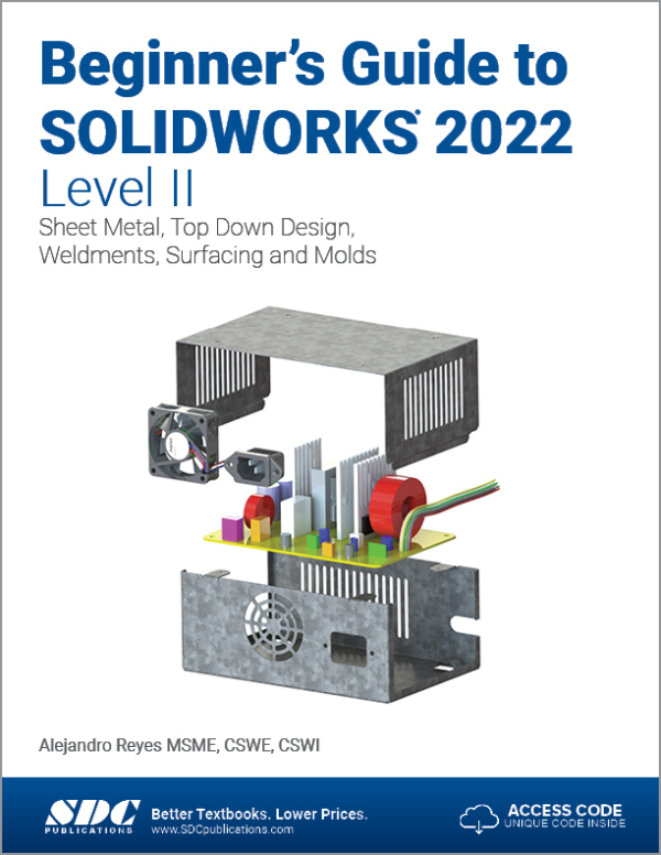 Beginner's Guide to SOLIDWORKS 2022 - Level II
