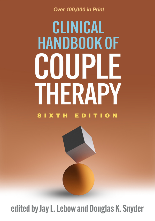Clinical Handbook of Couple Therapy, Sixth Edition