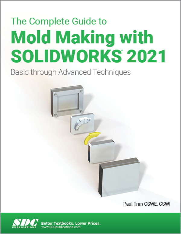 Complete Guide to Mold Making with SOLIDWORKS 2021