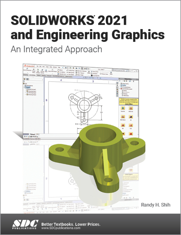 SOLIDWORKS 2021 and Engineering Graphics