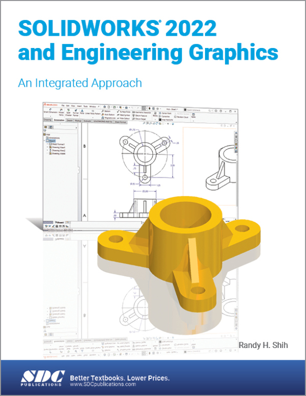 SOLIDWORKS 2022 and Engineering Graphics