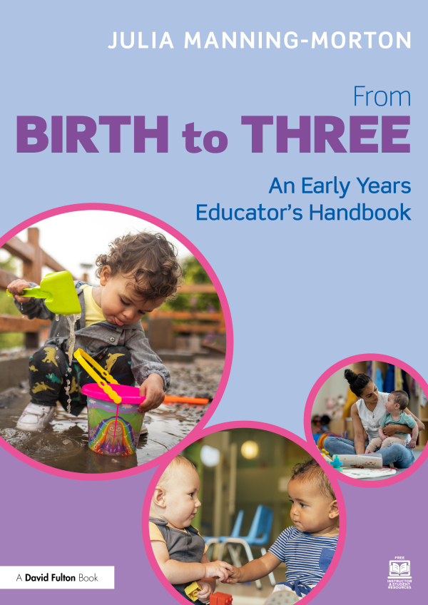 From Birth to Three: An Early Years Educator’s Handbook