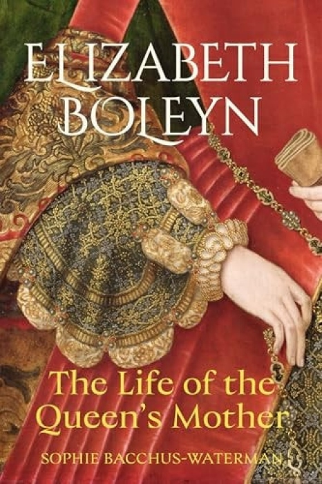 Elizabeth Boleyn, The Life of the Queen's Mother