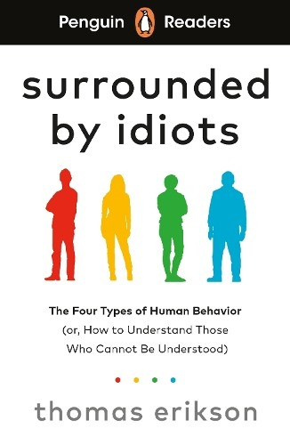 Penguin Readers Level 7: Surrounded by Idiots (ELT Graded Reader), Abridged Edition