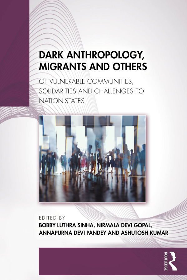Dark Anthropology, Migrants and Others
