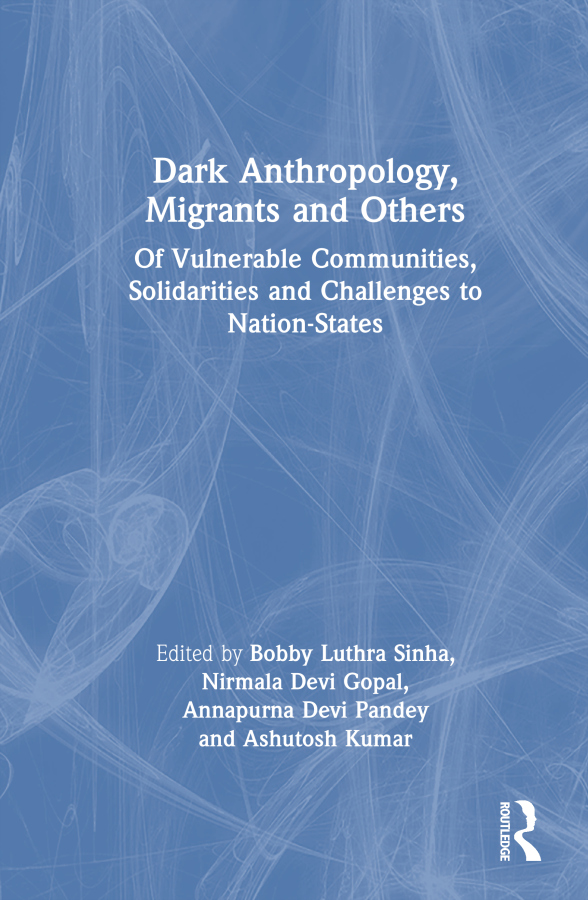 Dark Anthropology, Migrants and Others