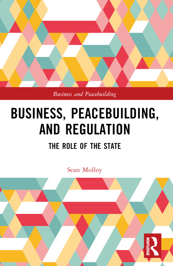 Business, Peacebuilding, and Regulation