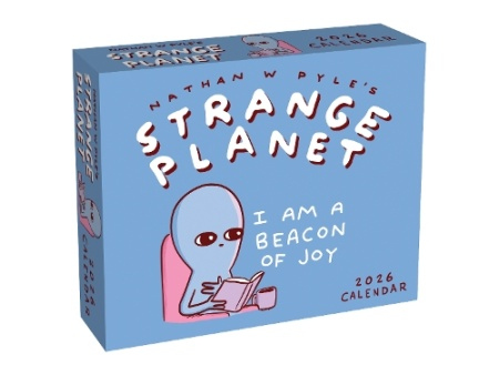 Strange Planet 2026 Day-to-Day Calendar, I Am a Beacon of Joy