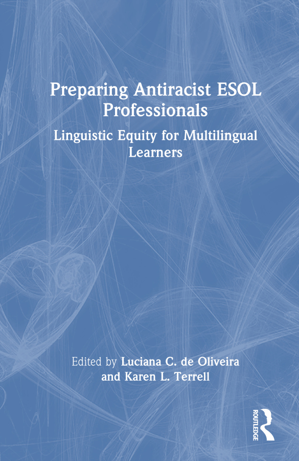 Preparing Antiracist ESOL Professionals