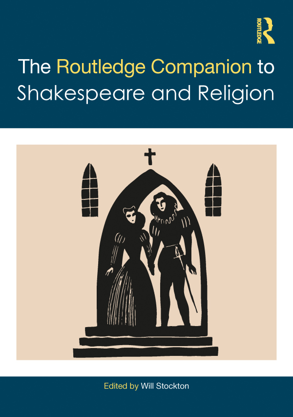 Routledge Companion to Shakespeare and Religion