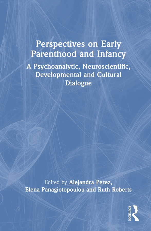 Perspectives on Early Parenthood and Infancy