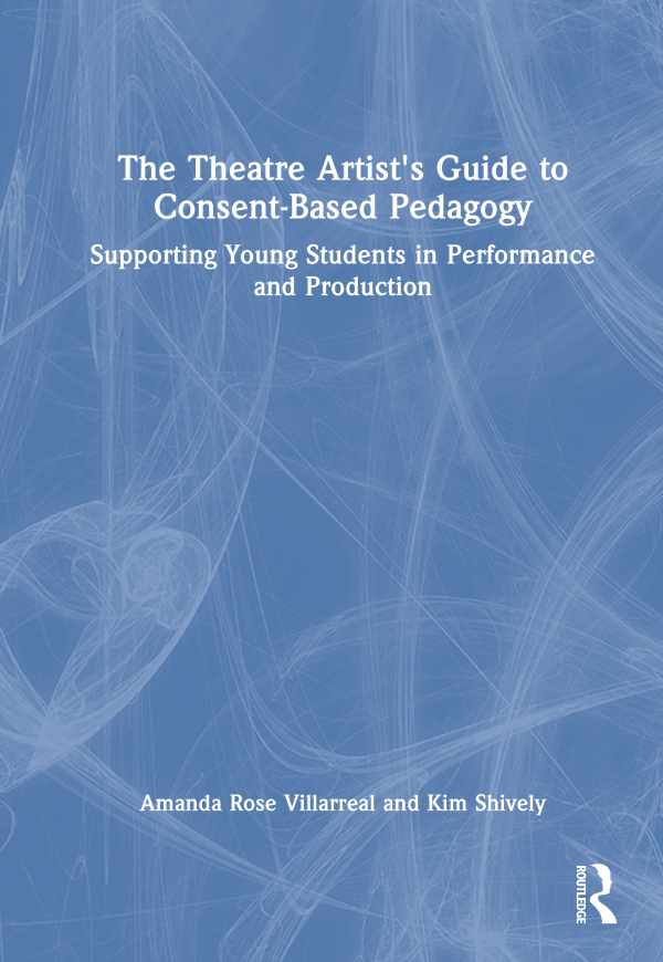 Theatre Artist's Guide to Consent-Based Pedagogy