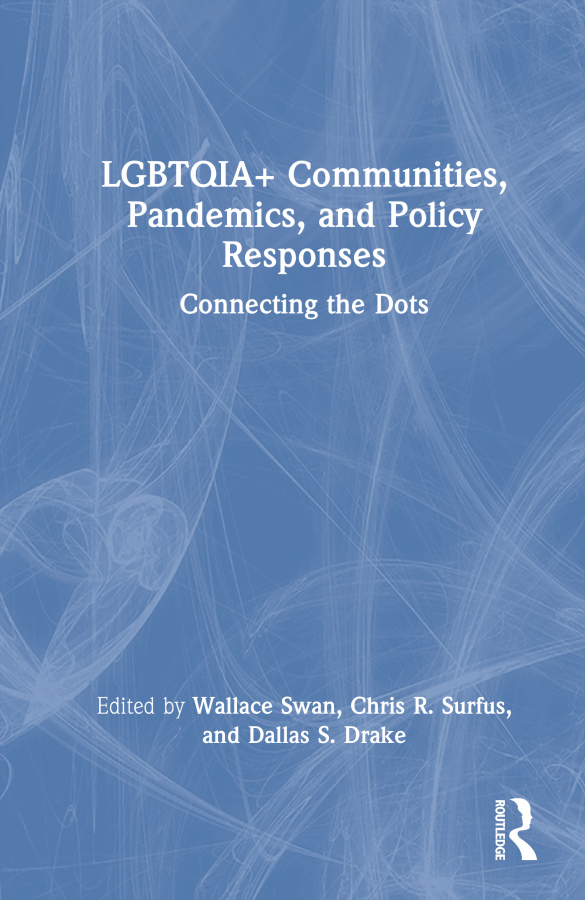 LGBTQIA+ Communities, Pandemics, and Policy Responses