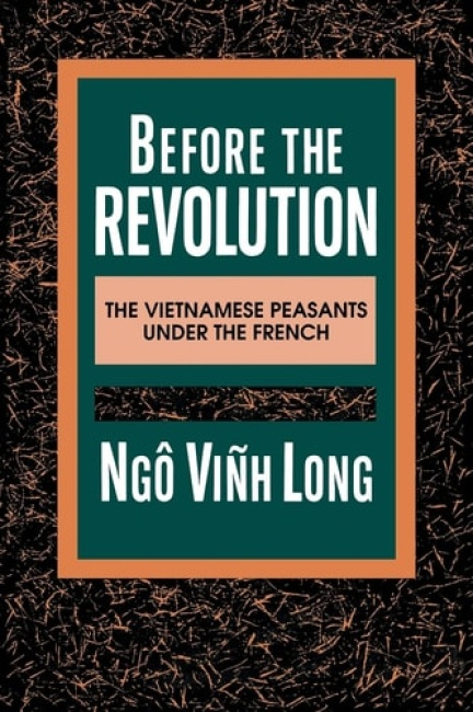 Before the Revolution, The Vietnamese Peasants Under the French