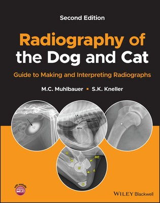 Radiography of the Dog and Cat, Guide to Making and Interpreting Radiographs