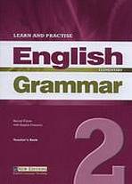 LEARN & PRACTISE ENGLISH GRAMMAR 2 TEACHER´S BOOK