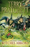 Witches Abroad, (Discworld Novel 12)