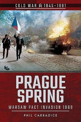 Prague Spring, Warsaw Pact Invasion, 1968