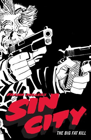Frank Miller's Sin City Volume 3, The Big Fat Kill (Fourth Edition)