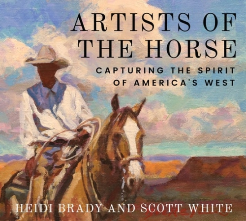 Artists of the Horse, Capturing the Spirit of America's West