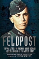 Feldpost, The War Letters of Friedrich Reiner Niemann