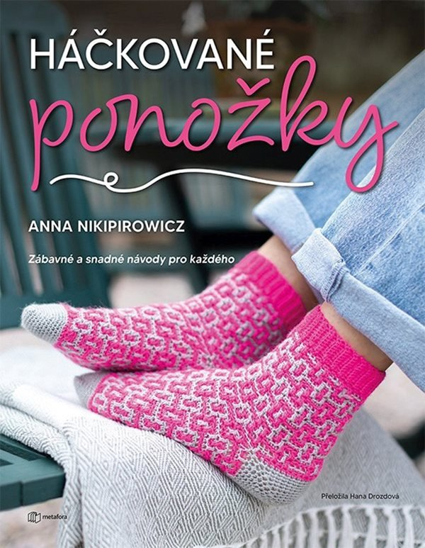 Háčkované ponožky - Zábavné a snadné návody pro každého