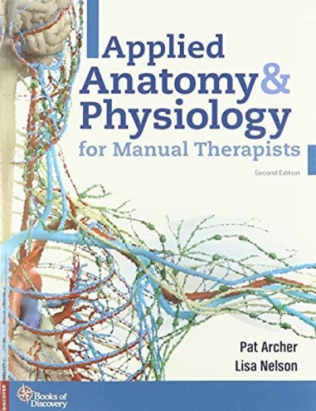 Applied Anatomy a Physiology for Manual Therapists