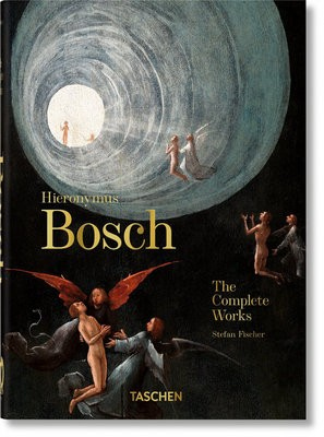 Hieronymus Bosch. The Complete Works. 45th Ed.