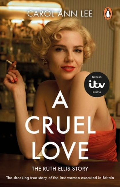 Cruel Love, The Real Ruth Ellis Story