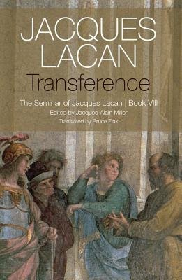 Transference, The Seminar of Jacques Lacan, Book VIII