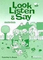 LOOK, LISTEN & SAY TEACHER´S BOOK