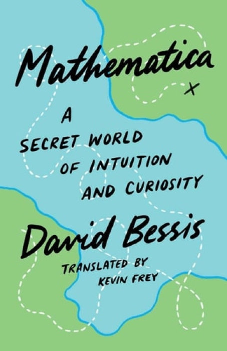 Mathematica, A Secret World of Intuition and Curiosity