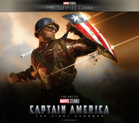 Marvel Studios' The Infinity Saga - Captain America: The First Avenger: The Art of the Movie, Captain America: The First Avenger: The Art of the Movie