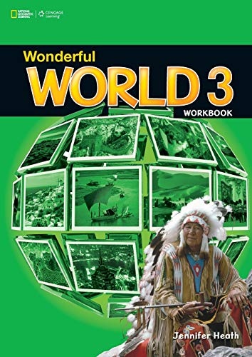 WONDERFUL WORLD 3 WORKBOOK National Geographic learning