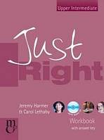 JUST RIGHT UPPER INTERMEDIATE WORKBOOK + WORKBOOK AUDIO CD