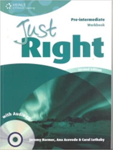 JUST RIGHT (2nd Edition) PRE-INTERMEDIATE WORKBOOK + WORKBOOK AUDIO CD National Geographic learning