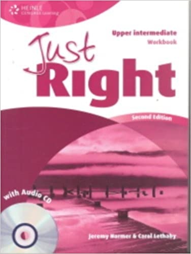 JUST RIGHT (2nd Edition) UPPER INTERMEDIATE WORKBOOK WITH ANSWER KEY + WORKBOOK AUDIO CD National Geographic learning